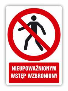 Nieupoważnionym wstęp wzbroniony, naklejka BHP (ZZ77)