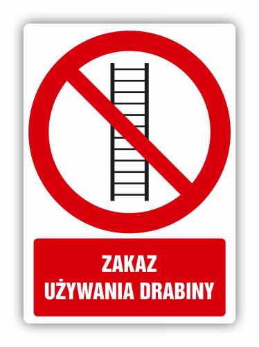 Zakaz używania drabiny, naklejka BHP
