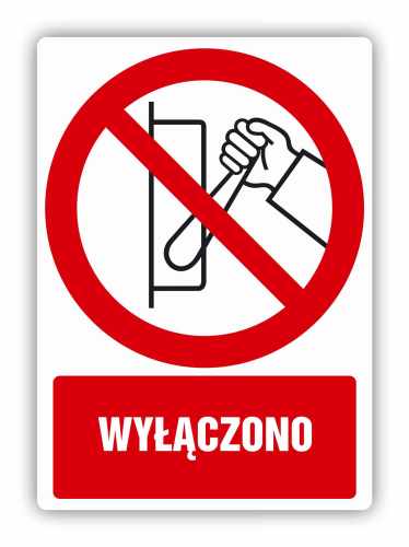Wyłączono, naklejka BHP