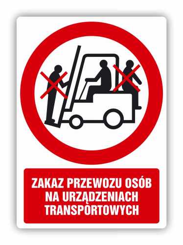 Zakaz przewozu osób na urządzeniach transportowych, naklejka BHP